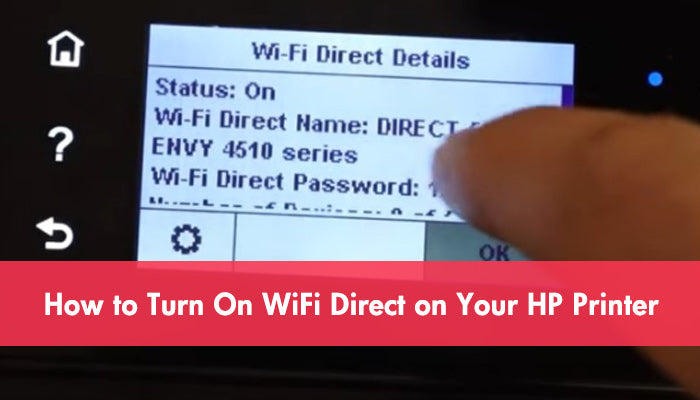 How to Turn On WiFi Direct on Your HP Pr
