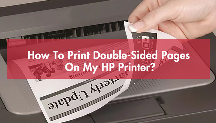 How To Print Double-Sided Pages On My HP