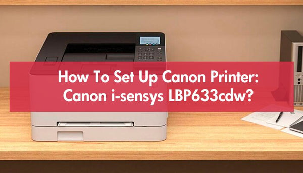 How to set up Canon Printer?