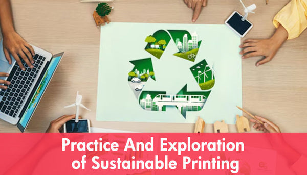 Practice And Exploration Of Sustainable Printing