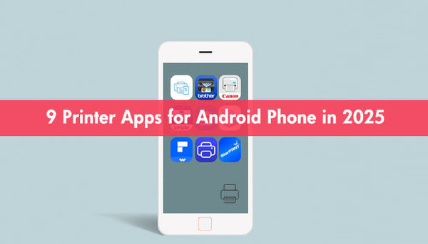 9 Printer Apps for Android Phone in 2025